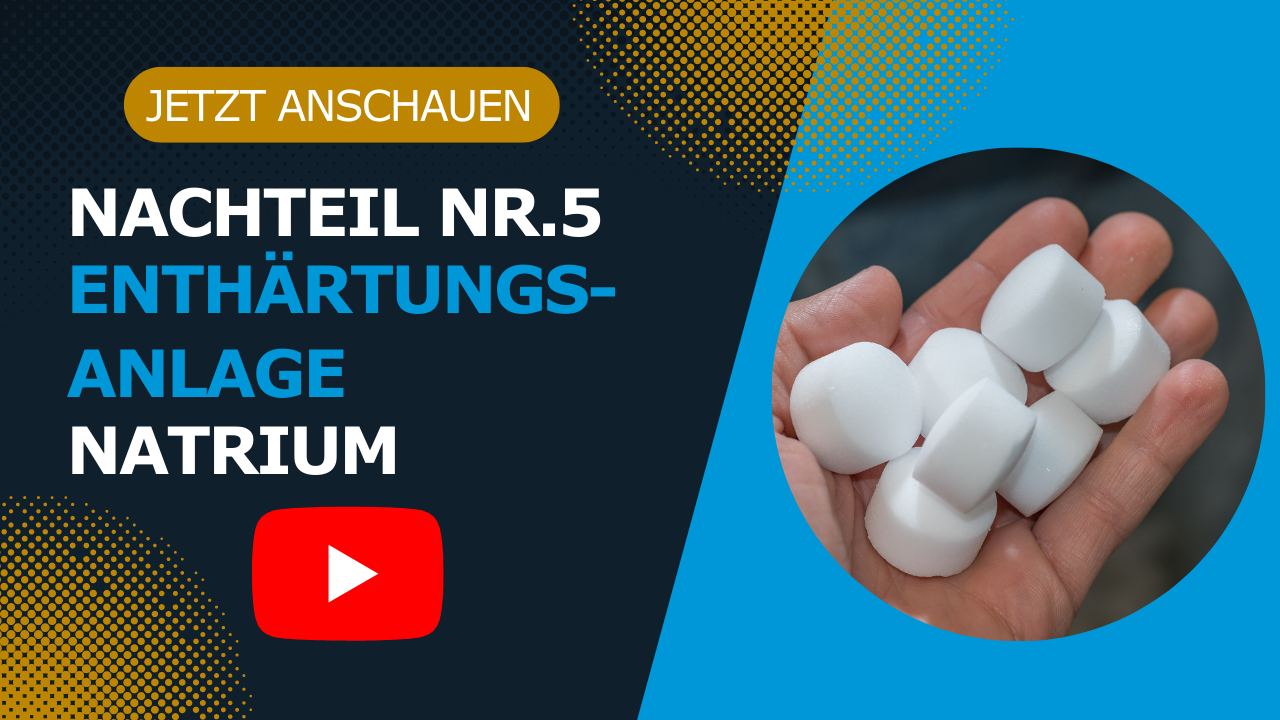 Nachteil Wasserenthärtungsanlage: Natrium
